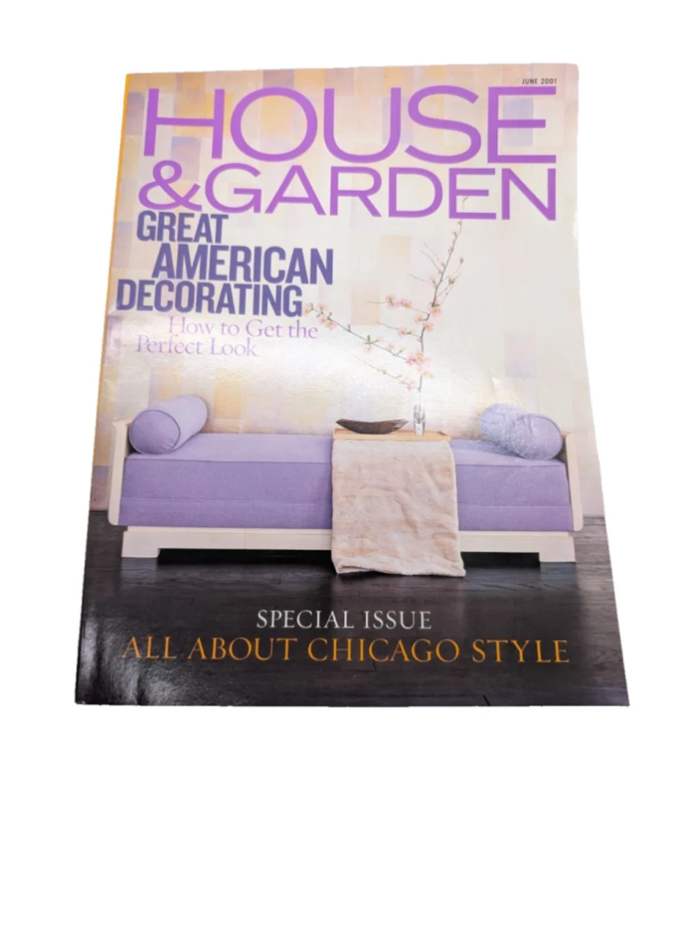 House & Garden Magazine June 2001 Special Issue - Chicago Style - Like New